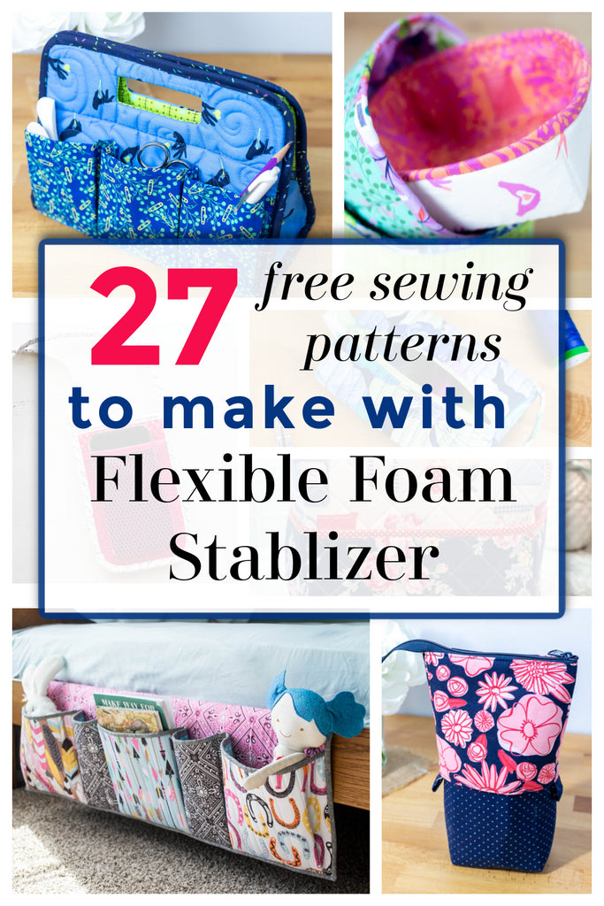 27 Free Sewing Patterns that use Flexible Foam Stabilizer