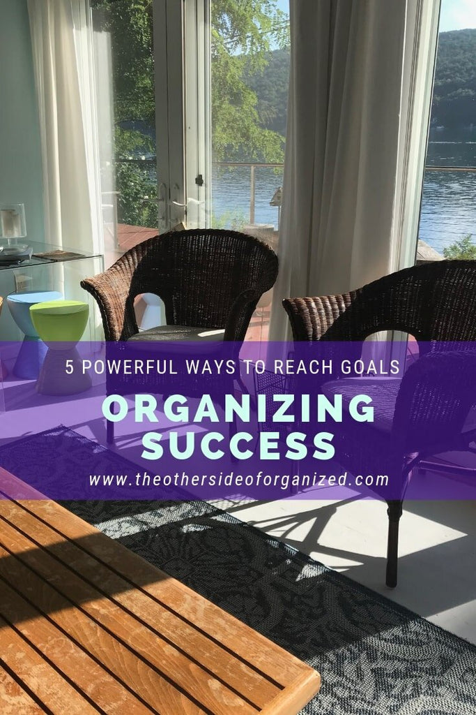5 Powerful Ways That Will Prep You for Organizing Success & More